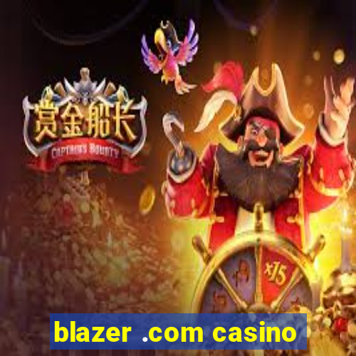 blazer .com casino